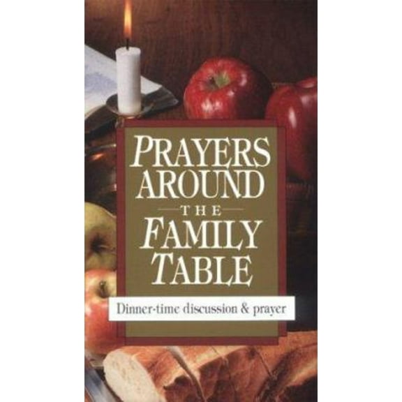 Pre-Owned Prayers Around the Family Table (Paperback) 0877886911 9780877886914