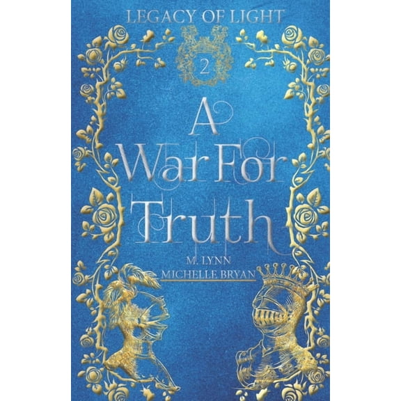 Legacy of Light A War for Truth, Book 2, (Paperback)