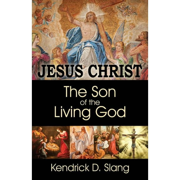 Jesus Christ: The Son of the Living God, (Paperback)