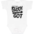 thumbnail image 3 of Inktastic Ain't No Daddy Like the One I Got- Father's Day for Kids Boys or Girls Baby Bodysuit, 3 of 5