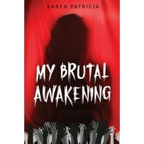 My Brutal Awakening, (Paperback)