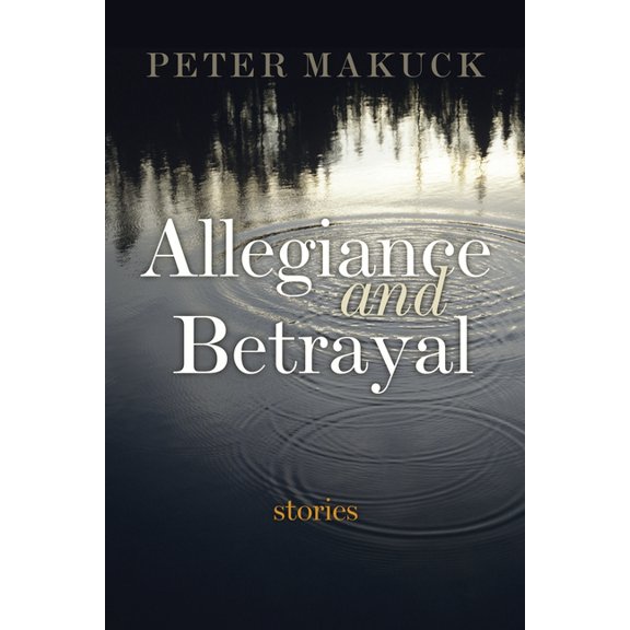 Allegiance and Betrayal: Stories, (Paperback)