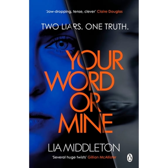 Pre-Owned Your Word Or Mine: A shockingly twisty, gripping psychological thriller (Paperback) 140594823X 9781405948234