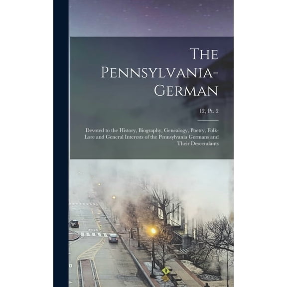 The Pennsylvania-German (Hardcover)