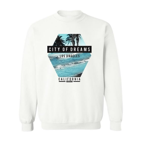 City Of Dreams California. Sweatshirt Men -Image by Shutterstock, Male XX-Large