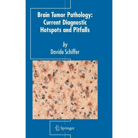 Brain Tumor Pathology: Current Diagnostic Hotspots and Pitfalls, (Hardcover)