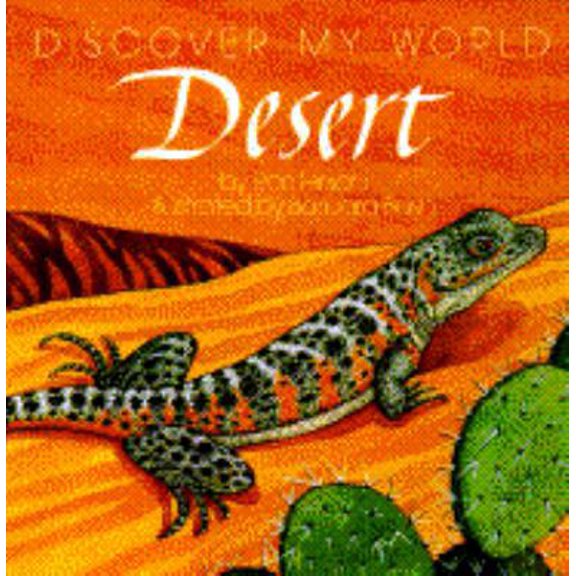 Pre-Owned DESERT (Discover My World) (Paperback) 0553354973 9780553354973
