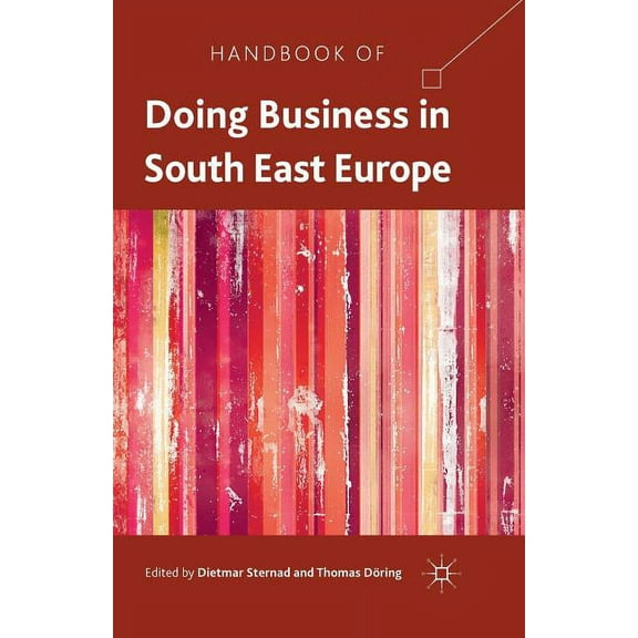 Handbook of Doing Business in South East Europe, (Paperback)