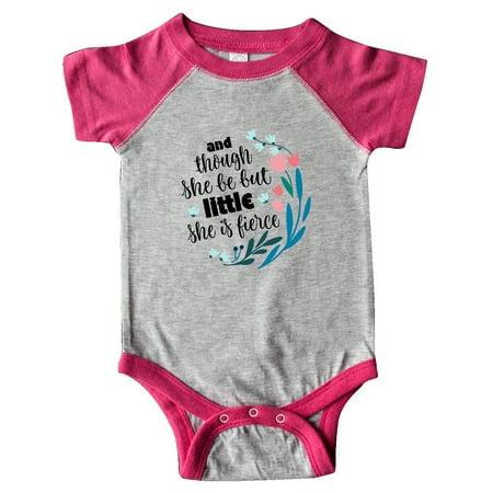 

Inktastic Though She Be but Little Fierce Quote Gift Baby Girl Bodysuit