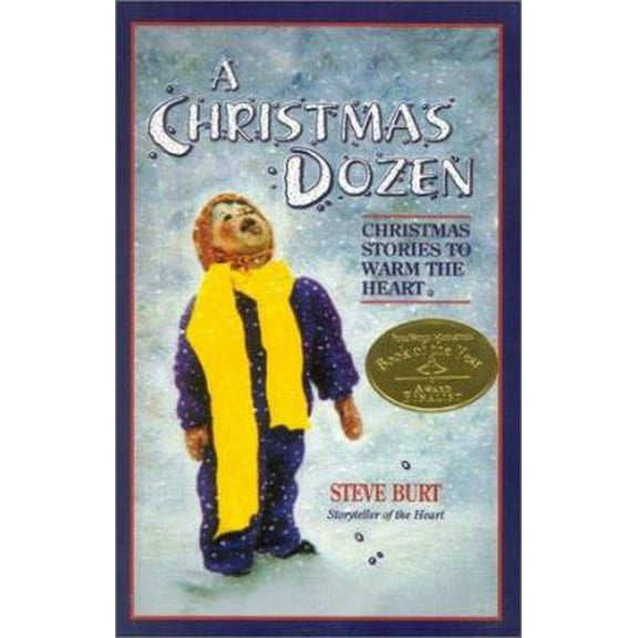 Pre-Owned A Christmas Dozen: Christmas Stories to Warm the Heart (Storyteller of the Heart, 2) (Hardcover) 096492837X 9780964928374