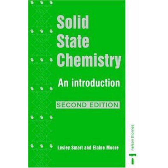 Pre-Owned Solid State Chemistry: An Introduction, 2nd Edition (Paperback) 0748740686 9780748740680