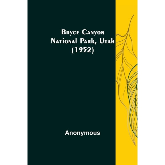 Bryce Canyon National Park, Utah (1952), (Paperback)