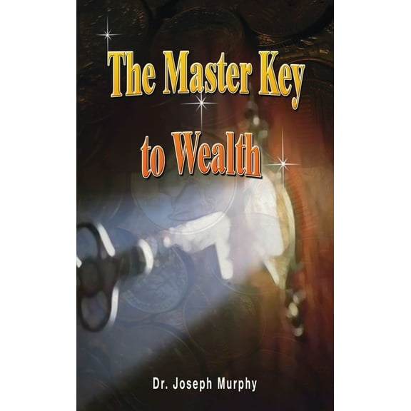 The Master Key to Wealth (Hardcover)