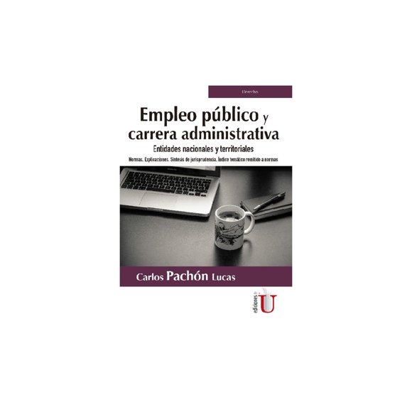 Empleo Público y Carretera Administrativa Ediciones de la U 9789587628746