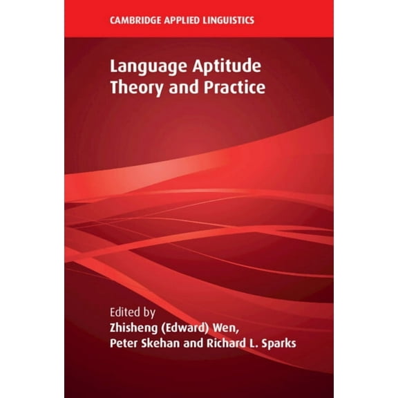 Cambridge Applied Linguistics Language Aptitude Theory and Practice, (Hardcover)