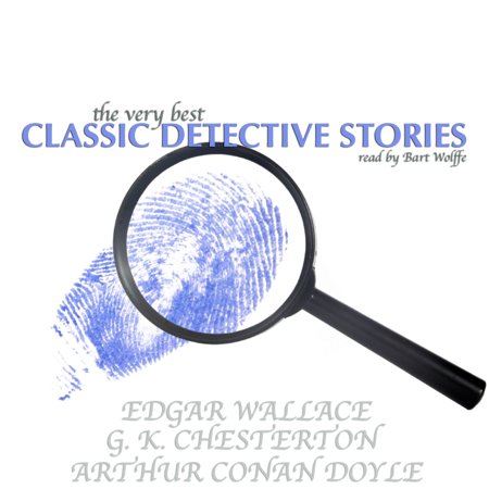 The Very Best Classic Detective Stories -