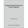 Chiappa Evoked Potentials in Clinical Medicine [Hardcover - Used]