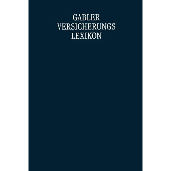 Gabler Versicherungs Lexikon, (Paperback)