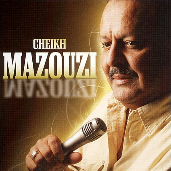 Cheikh Mazouzi - Cheikh Mazouzi - Music & Performance - CD