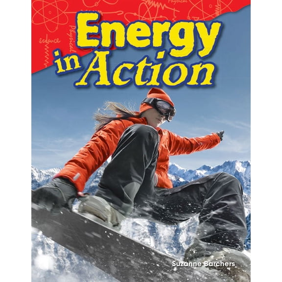 Science: Informational Text Energy in Action, (Paperback)