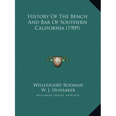 History of the Bench and Bar of Southern California (Best Bars In Southern California)