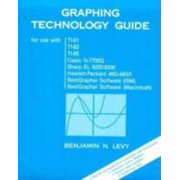 Graphing Technology Guide (for use with TI-81, TI-82, TI-85, Casio fx-7700G, Sharp EL 9200-9300, Hewlett-Packard 48G-48GX, BestGrapher Software (IBM), Best Grapher Software (Maci... [Paperback - Used]