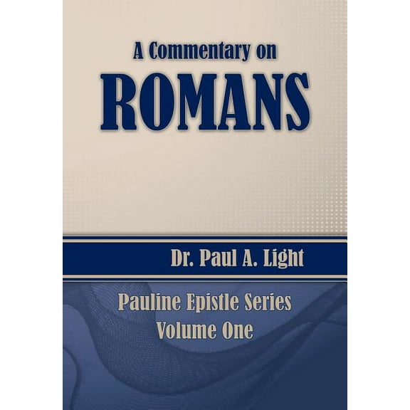 A Commentary on Romans (Paperback)