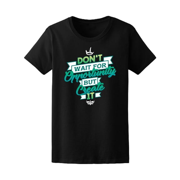 Create Opportunity Design Tee Men's -Image by Shutterstock