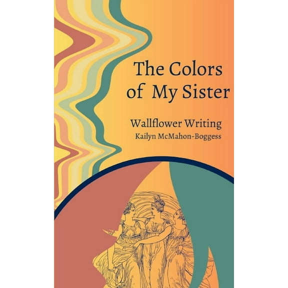 The Colors of My Sister, (Paperback)