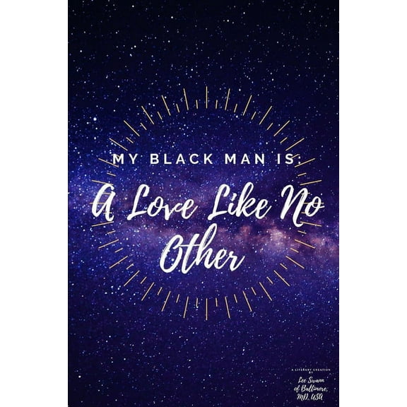 My Black Man Is: : A Love Like No Other (Paperback)