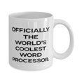 thumbnail image 2 of Officially the World's Coolest Word. Word processor 11oz Mug, Joke Word processor Gifts, Cup For Friends from Team Leader, Gifts for accountants, Gifts for doctors, Gifts for lawyers, Gifts for, 2 of 2