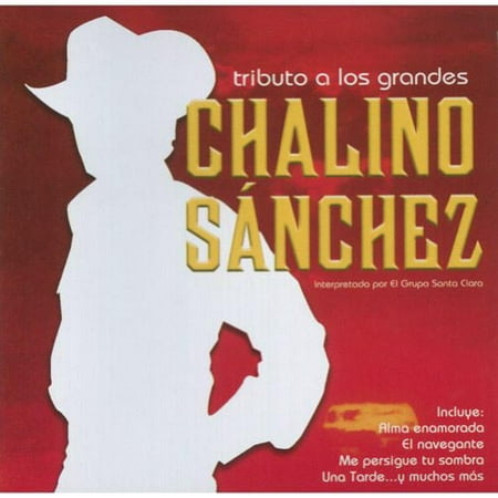 Tributo A Los Grandes Chalino Sanchez (The Best Of Alexis Sanchez)