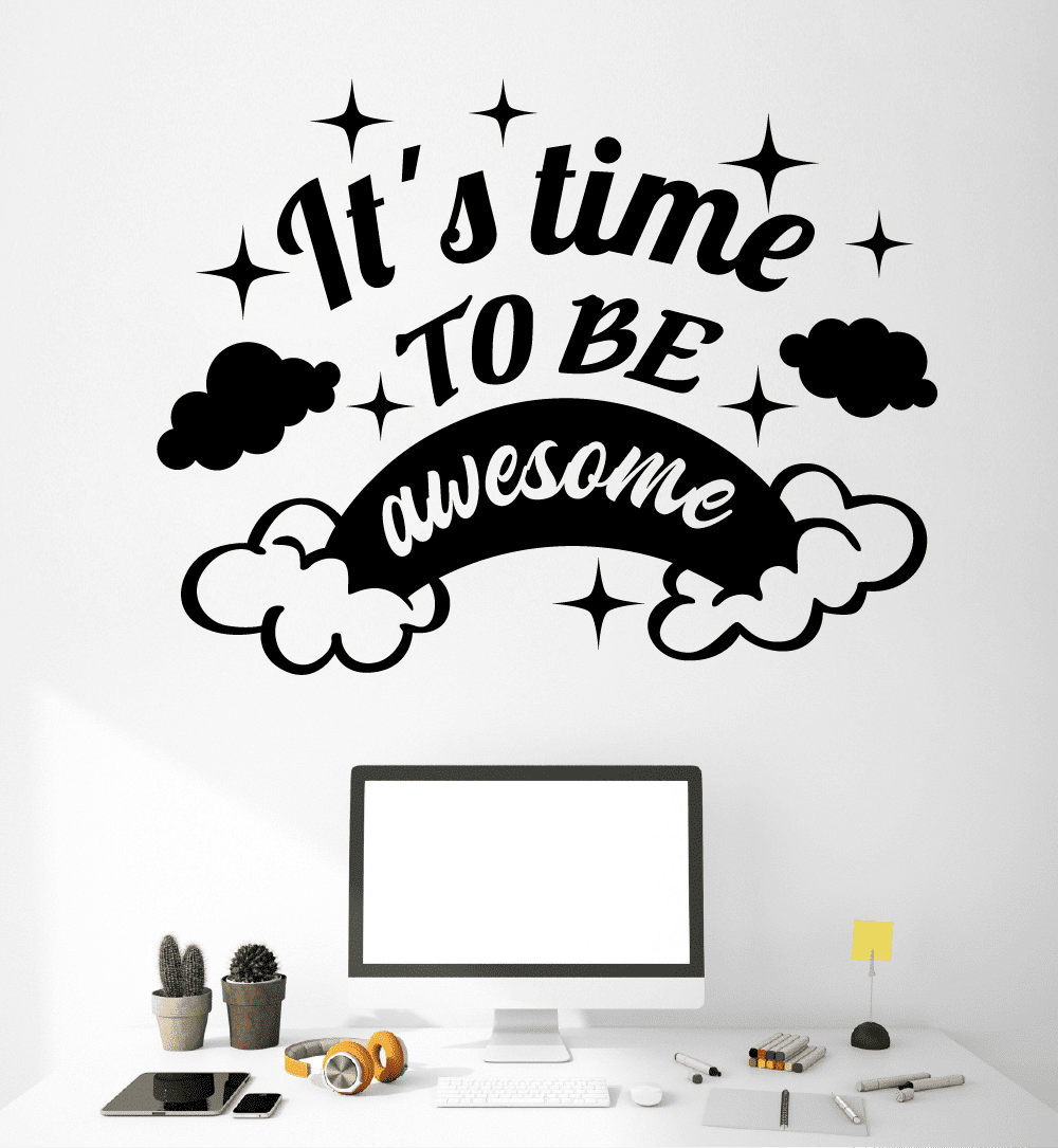 Time To Be Awesome Classroom Wall Decal Stickers Education Educational Quotes for Teachers