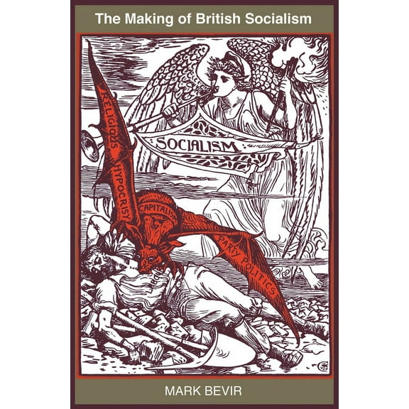 The Making of British Socialism, (Paperback)