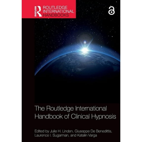 Routledge International Handbooks The Routledge International Handbook of Clinical Hypnosis, (Paperback)
