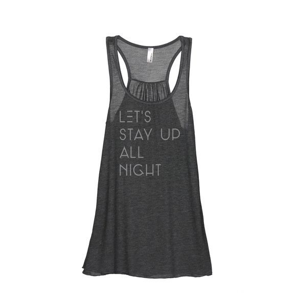 Thread Tank Lets Stay Up All Night Women's Sleeveless Flowy Racerback Tank Top Charcoal Small