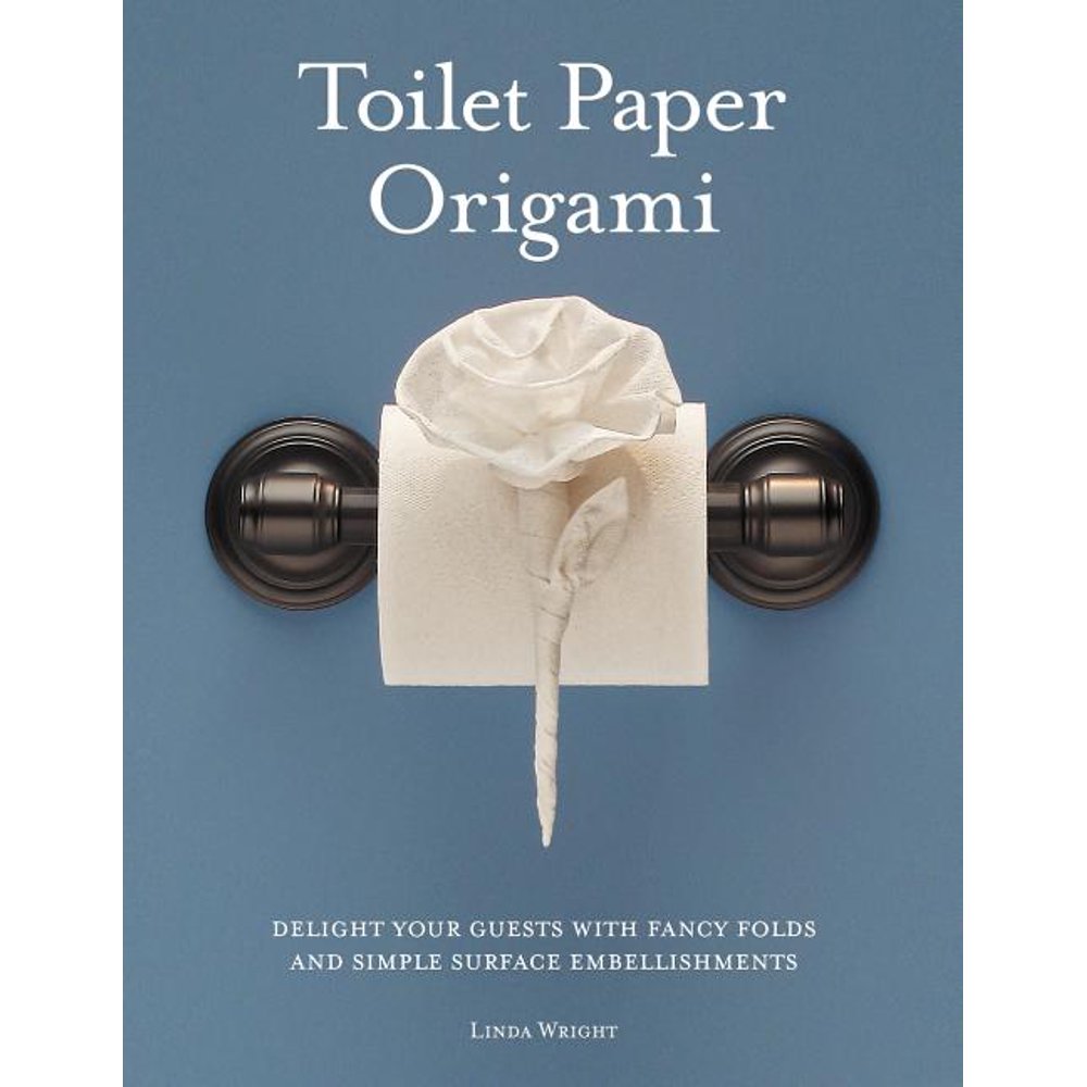 Toilet Paper Origami Delight your Guests with Fancy Folds and Simple