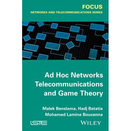Ad Hoc Networks Telecommunications and Game Theory -