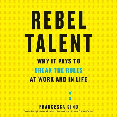 Rebel Talent Why It Pays to Break the Rules at Work and in Life
Epub-Ebook