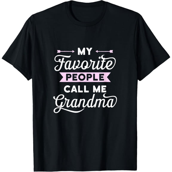 t-shirt T-shirt Best Gift Idea My Favorite People Call Me Grandma mens t shirt,black,women,funny,misfits,men,journey
