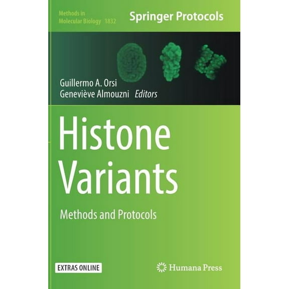 Methods in Molecular Biology Histone Variants: Methods and Protocols, Book 1832, (Hardcover)