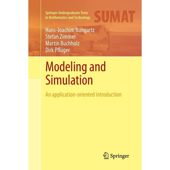 Springer Undergraduate Texts in Mathemat Modeling and Simulation: An Application-Oriented Introduction, (Paperback)