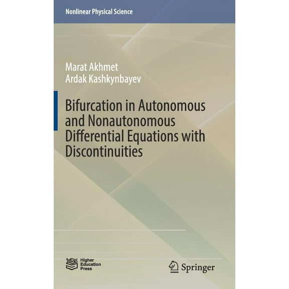 Nonlinear Physical Science Bifurcation in Autonomous and Nonautonomous Differential Equations with Discontinuities, (Hardcover)