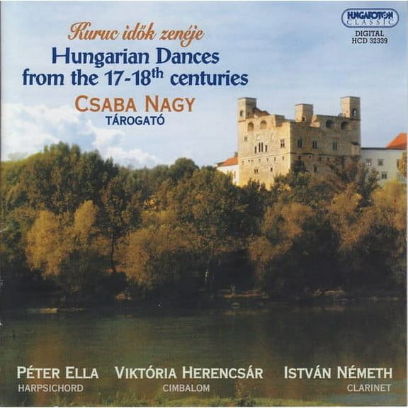 Csaby Nagy - Hungarian Dances from the 16th - 17th Century - Classical - CD