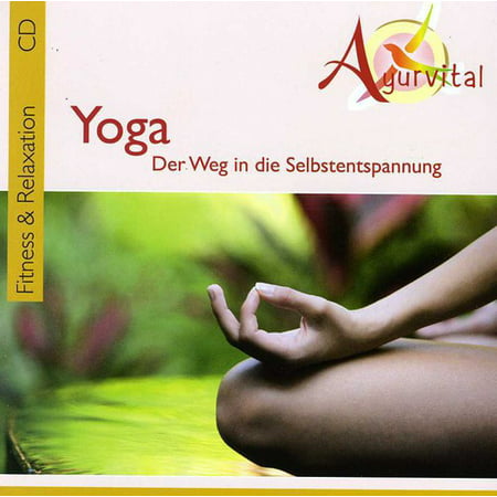 Ayurvital Yoga Fitness &amp; Relaxation Der Weg Die - Ayurvital Fitness &amp; Relaxation Yoga Der Weg Die [CD]