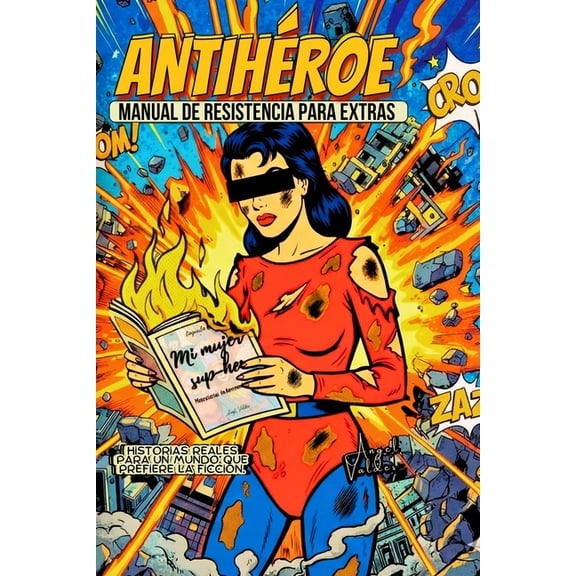 AntihÃ©roe: Manual de resistencia para extras, (Paperback)