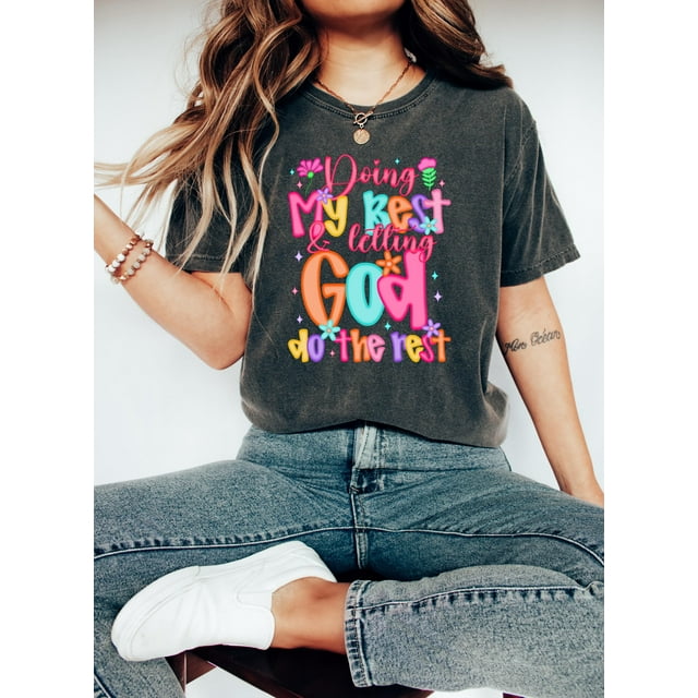 Doing My Best And Letting God Do The Rest Shirt, Conservative Shirt, Religious Gift, Prepp - Pepper - 3XL