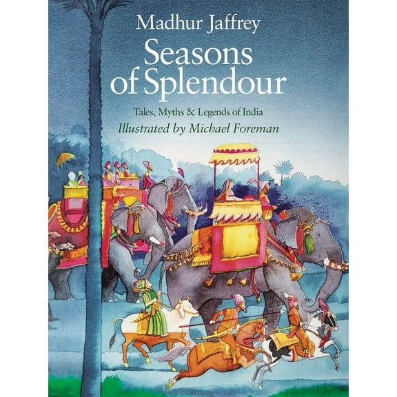 Seasons of Splendour: Tales, Myths and Legends of India, (Hardcover)