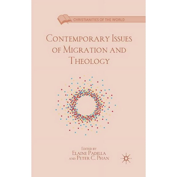 Contemporary Issues of Migration and Theology