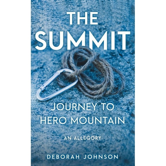 The Summit: Journey to Hero Mountain, (Hardcover)